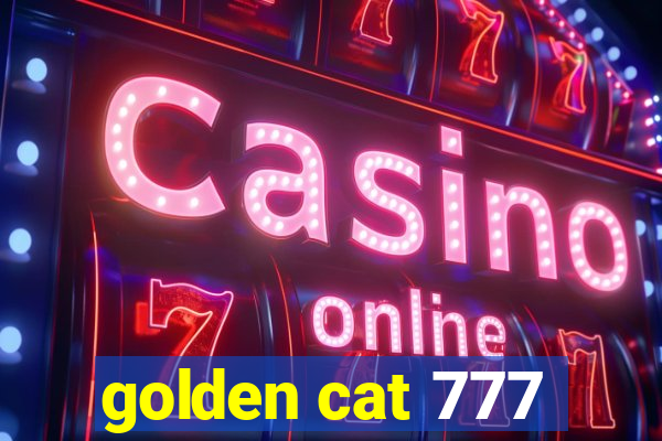 golden cat 777